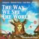 The Way We See the World - Single