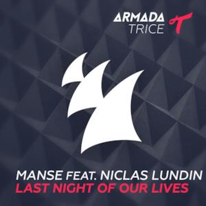 Last Night of Our Lives (feat. Niclas Lundin) - Single