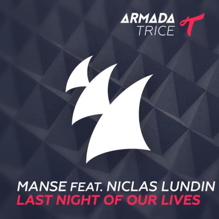 Last Night of Our Lives (feat. Niclas Lundin) - Single