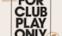 For Club Play Only, Pt. 4 - Single