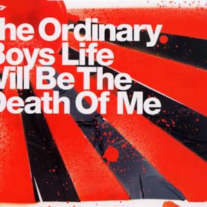 Life Will Be the Death of Me - Single