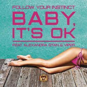 Baby, It's OK (feat. Alexandra Stan & Viper) [Remixes] - EP