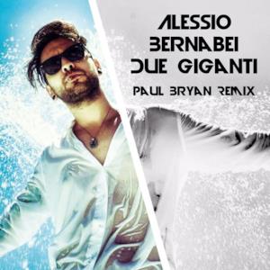 Due giganti (Paul Bryan Remix) - Single
