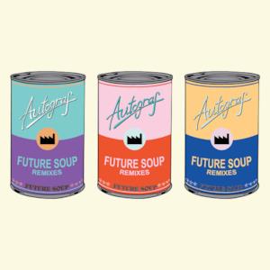 Future Soup (Remixes) - Single