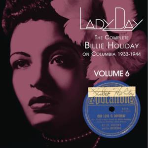 Lady Day: The Complete Billie Holiday On Columbia 1933-1944, Vol. 6
