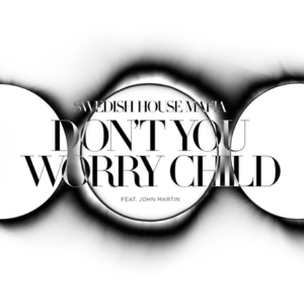 Don't You Worry Child (feat. John Martin) - EP