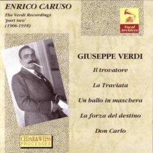 The Verdi Recordings, Pt. 2 (1906-1918)