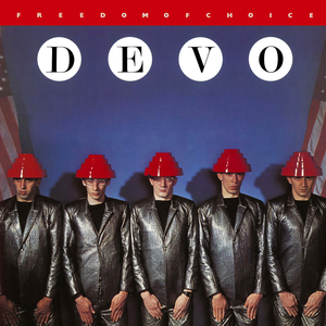 Oh, No! It's Devo / Freedom of Choice