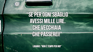 Citazione da Non è tempo per noi di Ligabue