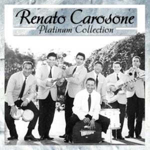 Platinum Collection: Renato Carosone - 40 Original Recordings (Remastered)
