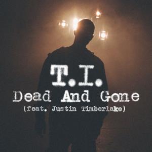 Dead and Gone (feat. Justin Timberlake) - Single