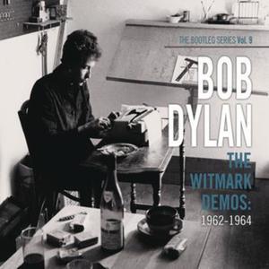 The Bootleg Series, Vol. 9: The Witmark Demos: 1962-1964