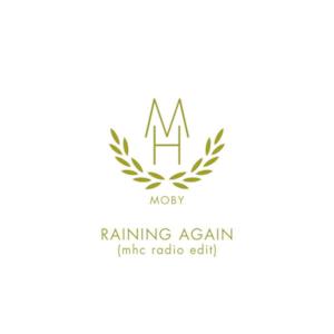 Raining Again (MHC Radio Edit) - Single