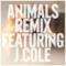 Animals (Remix) [feat. J Cole] - Single