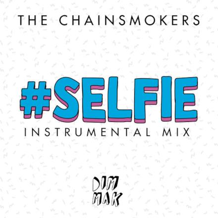 #SELFIE (Instrumental Mix) - Single