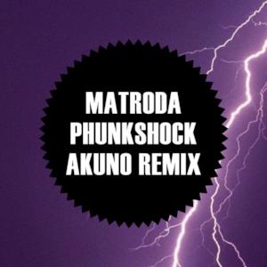 Phunkshock (Akuno Remix)