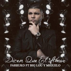 Dicen Que El Amor (feat. Big Lou & Miguelo) - Single
