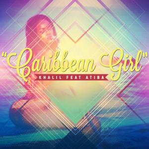 Caribbean Girl (feat. Atiba) - Single