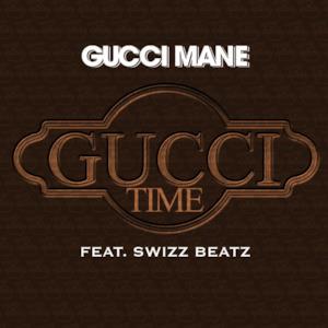 Gucci Time (feat. Swizz Beatz) - Single