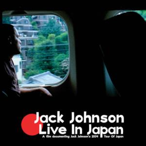 Jack Johnson: Live In Japan
