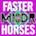 Faster Horses (Remixes)