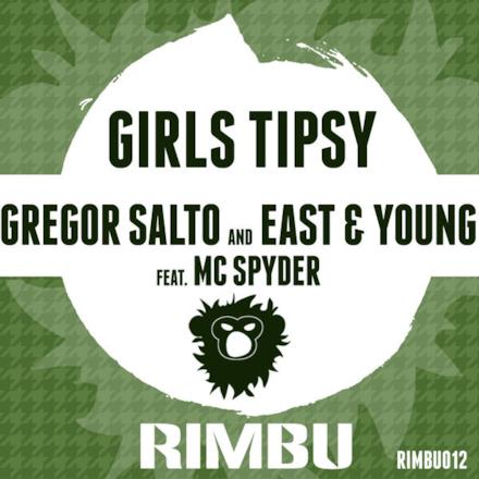 Girls Tipsy - Single (feat. MC Spyder) - Single