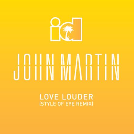 Love Louder (Style of Eye Remix) - Single