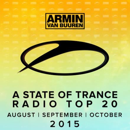 A State of Trance Radio Top 20 - August / September / October 2015 (Including Classic Bonus Track)