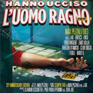 Hanno ucciso l'Uomo Ragno 2012 (Deluxe with booklet)