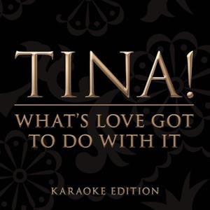What's Love Got To Do With It (Karaoke Version) - Single
