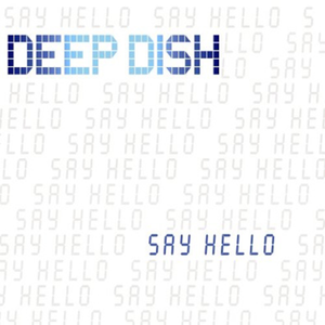 Say Hello (The Remixes) - EP
