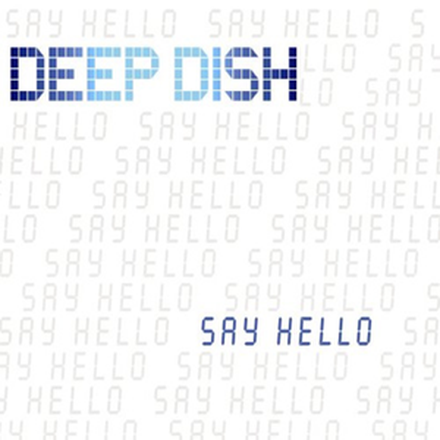 Say Hello (The Remixes) - EP