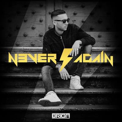 La copertina dell'album Never Again di Briga