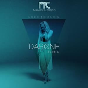 Used to Know (Darone Remix) - Single