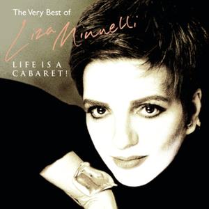 Life Is a Cabaret - The Very Best of Liza Minnelli