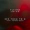 See Thru to U (feat. Erykah Badu) - Single