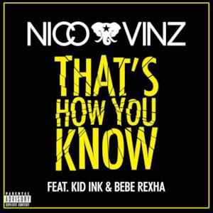 That's How You Know (feat. Kid Ink & Bebe Rexha) - Single