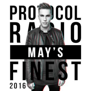 Protocol Radio - May's Finest 2016