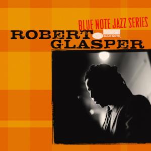 Blue Note Jazz Series: Robert Glasper - Single