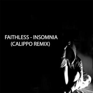 Faithless - Insomnia (Calippo Remix) - Single