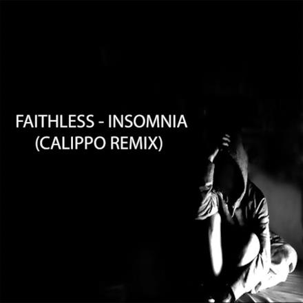 Faithless - Insomnia (Calippo Remix) - Single