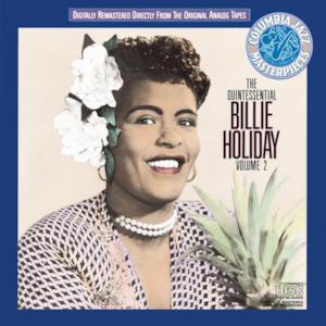 The Quintessential Billie Holiday, Vol. 2