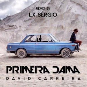 Primeira Dama (Lx Sergio Remix) - Single