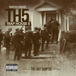 Trap House 5: The Last Chapter