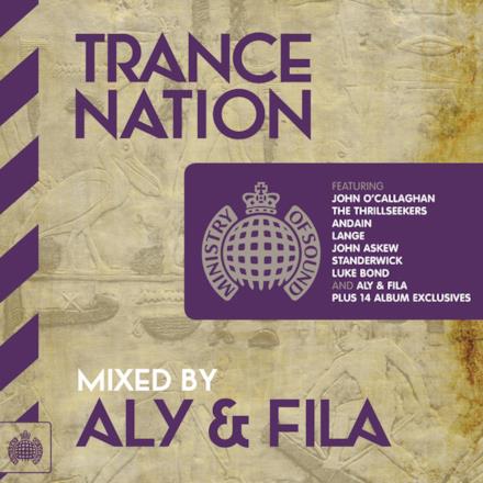 Trance Nation Mixed By Aly & Fila - Ministry of Sound