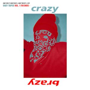 Crazy Brazy (feat. A$AP Rocky, A$AP Twelvyy & Key) - Single