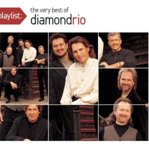 Playlist: The Very Best of Diamond Rio