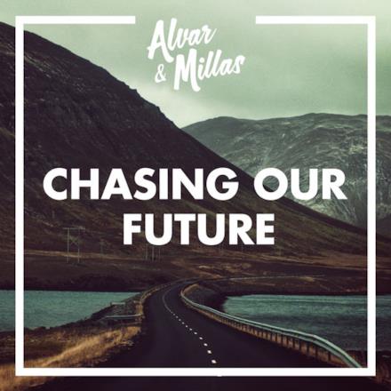 Chasing Our Future - Single