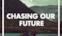 Chasing Our Future - Single
