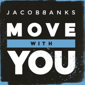 Move With You - Single